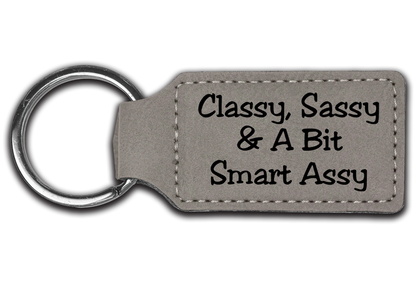 Classy, Sassy & A Bit Smart Assy Leatherette Key Chain